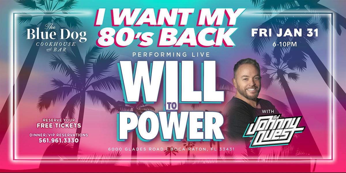 I Want My 80's Back: Will To Power  & DJ Johnny Quest