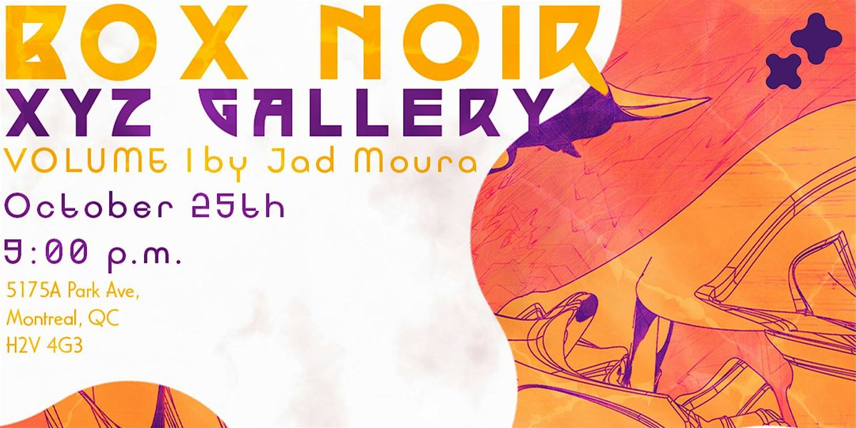 Box Noir: XYZ Gallery | Volume 1 by Jad Moura