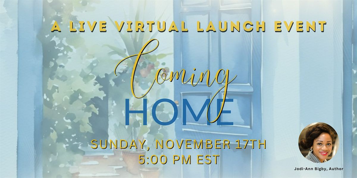 Coming Home: The Virtual Book Launch