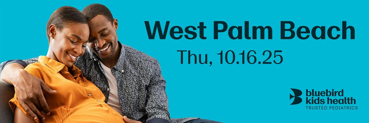 Expecting Parents Meet & Greet - Bluebird Kids Health - West Palm Beach