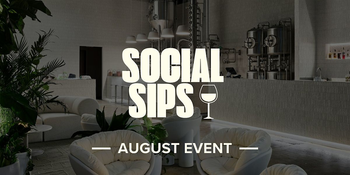 Social Sips August Event