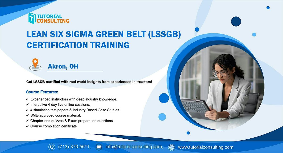 Six Sigma Green Belt Certification Made Easy \u2013 Join Our Akron, OH Workshop