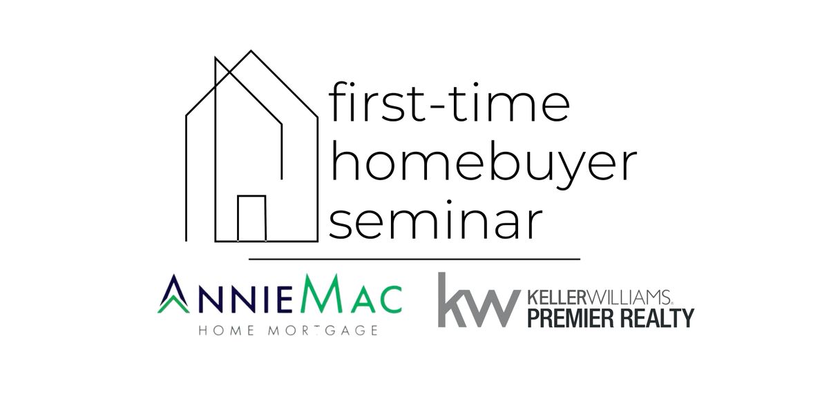 First-Time Homebuyer Seminar