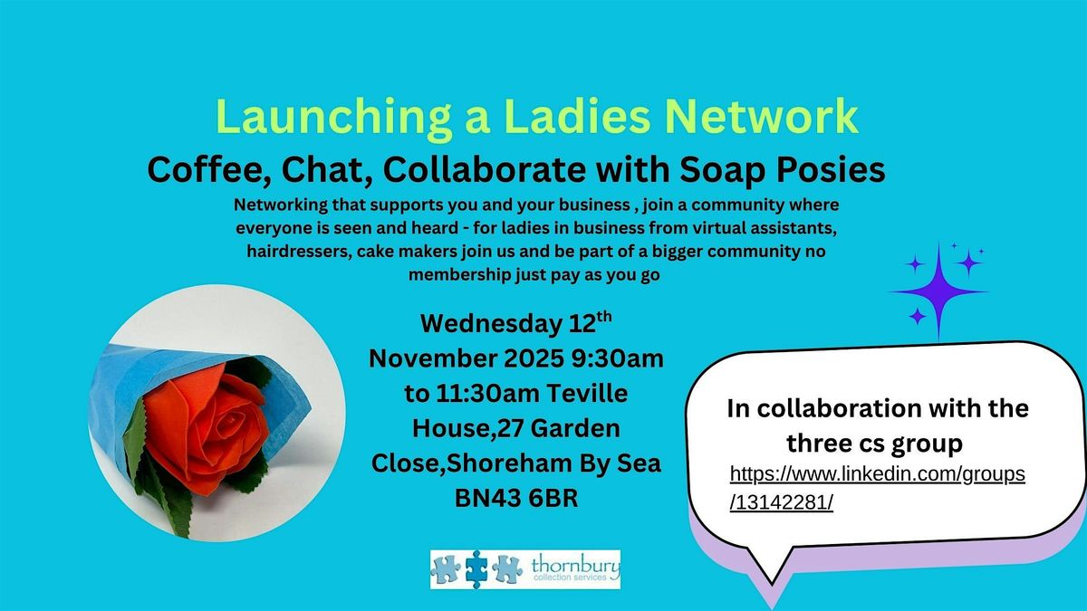 Ladies - Coffee, Chat and Collaborate the launch of something new