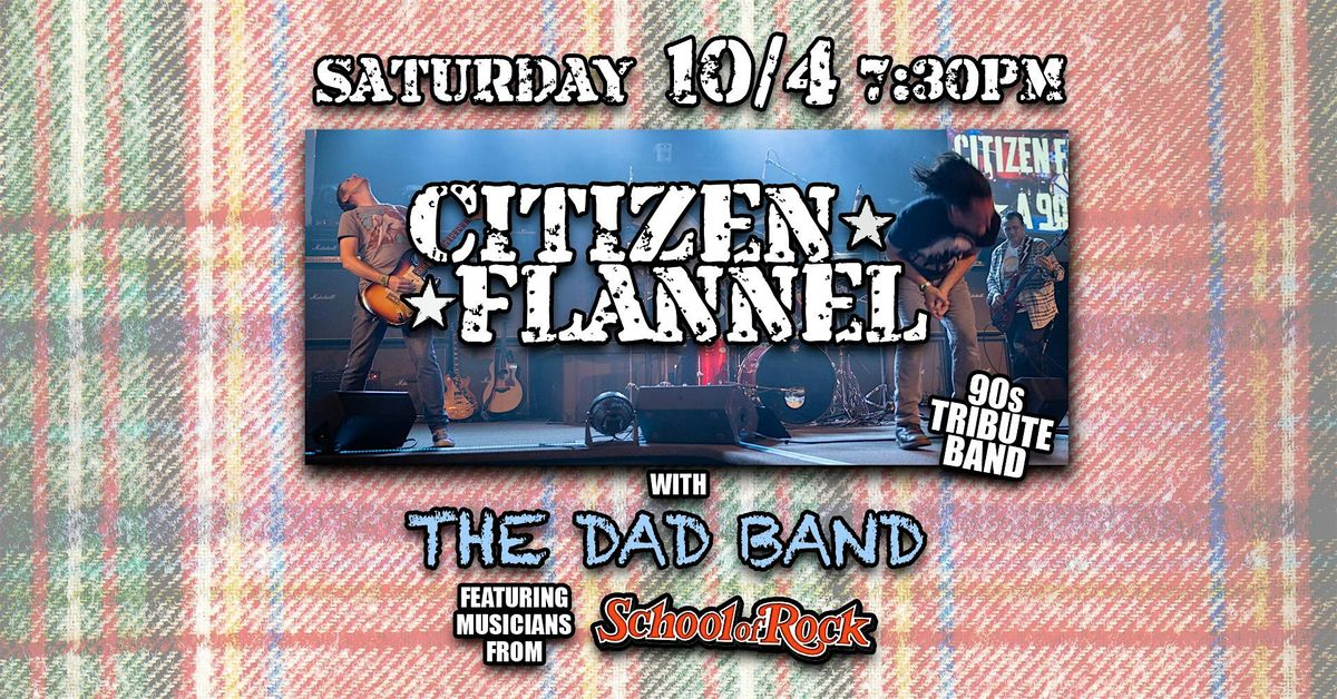 Live Music - Citizen Flannel with the Dad Band