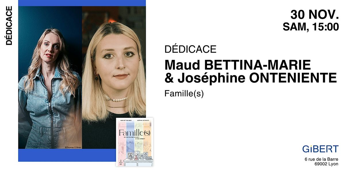 GIBERT d\u00e9dicace : Maud Bettina-Marie & Jos\u00e9phine Onteniente