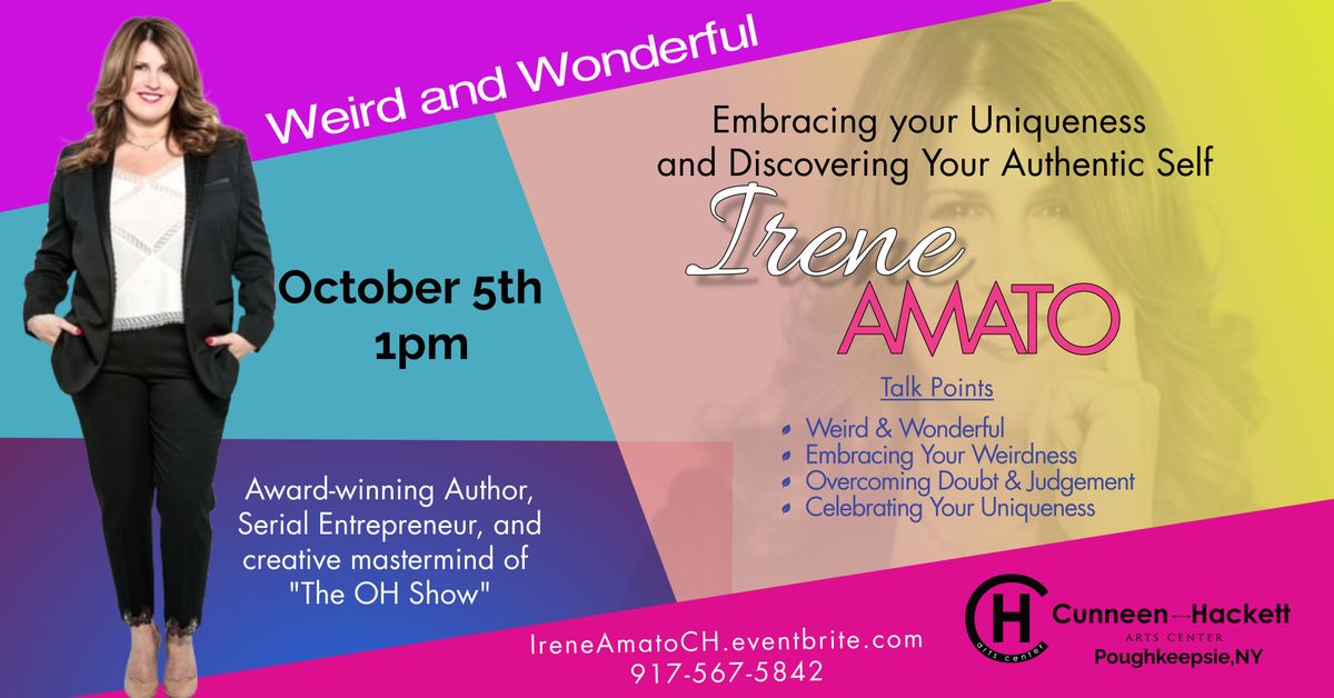 Irene Amato's Weird & Wonderful: Embrace Your Uniqueness 