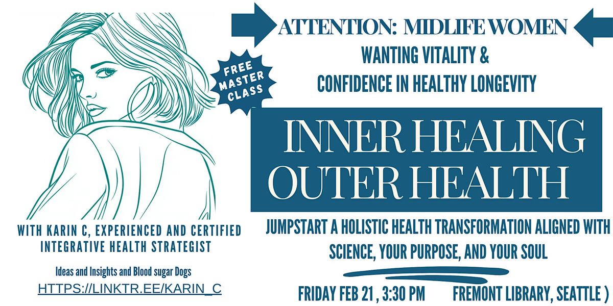 Inner Healing | Outer Health: A Workshop to ReBuild Your Vitality