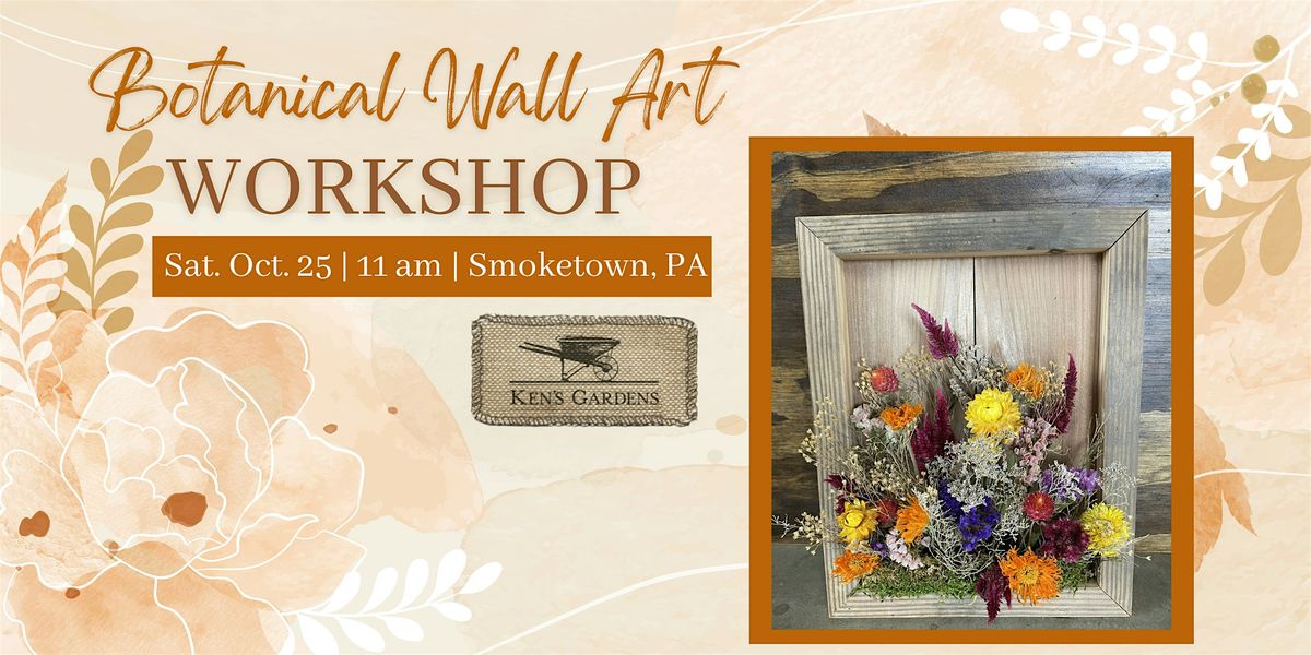 Botanical Wall Art Workshop (Smoketown Location)