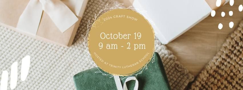 Trinity Lutheran School's 2024 Craft Show