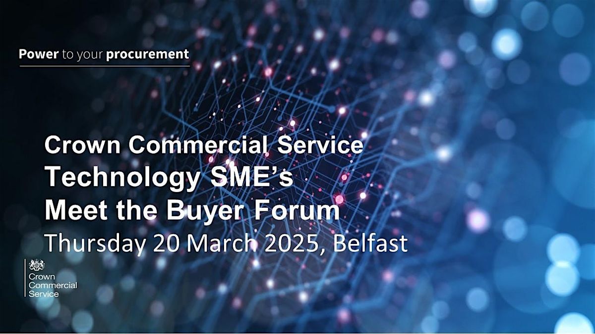 Crown Commercial Services Technology SME's -  Meet the Buyer Forum