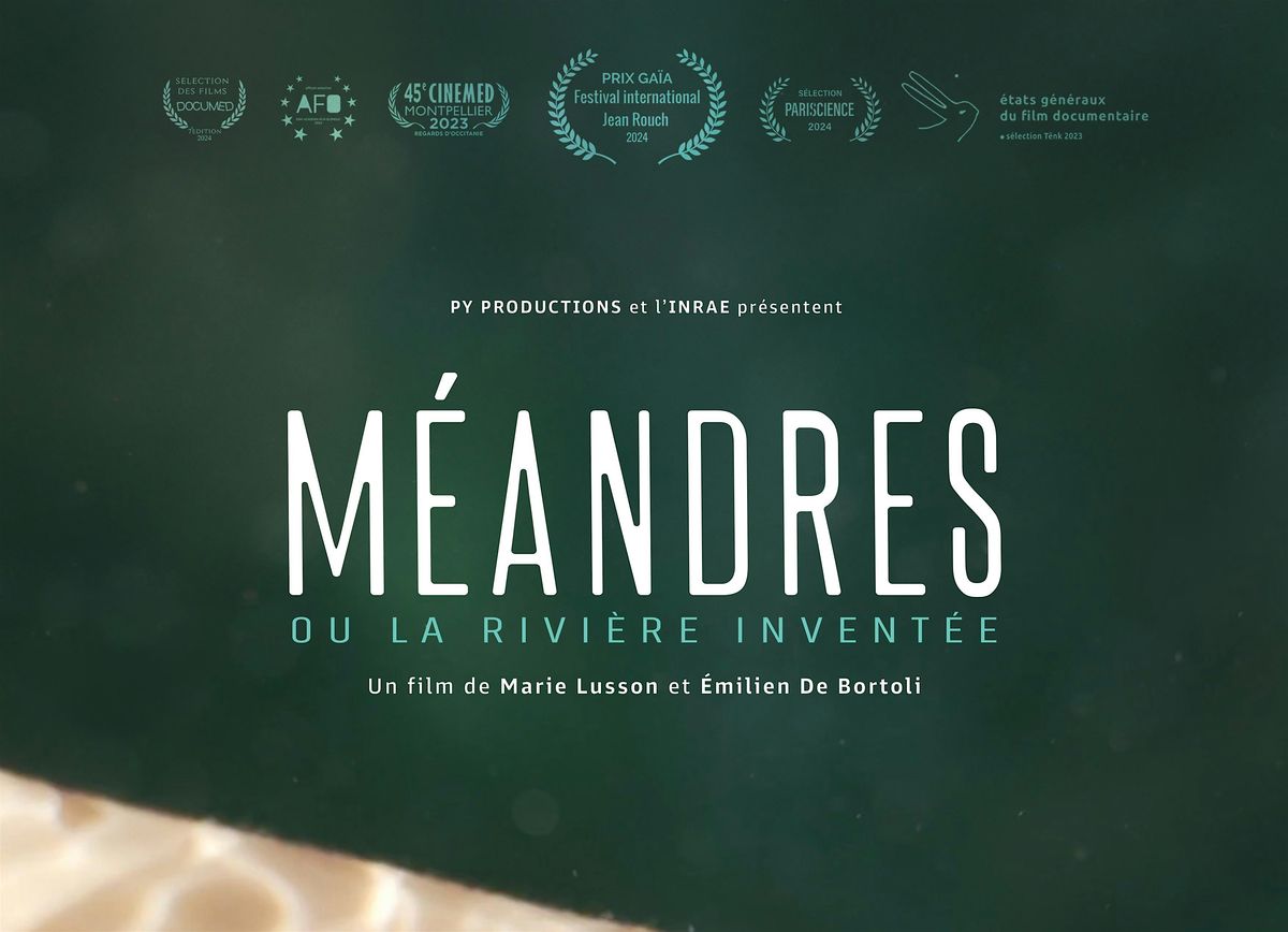 Projection du documentaire "M\u00e9andres ou la rivi\u00e8re invent\u00e9e"