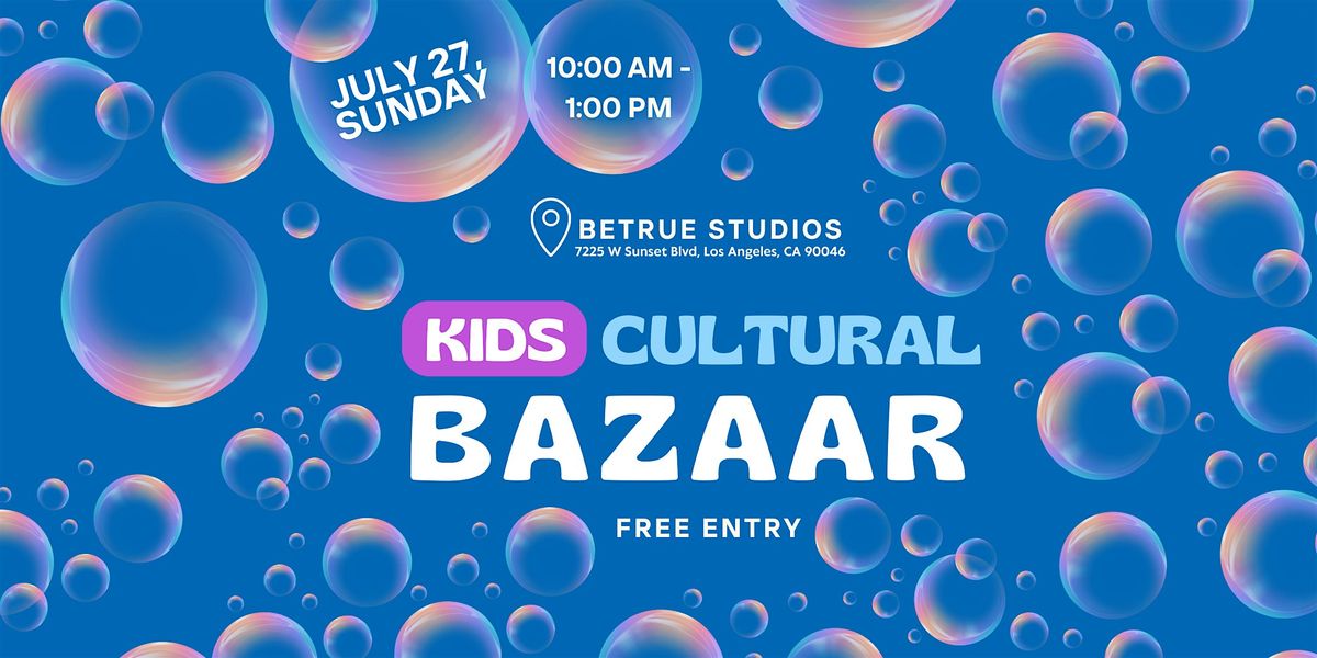 Kids Bazaar \u2014 Bubble Edition