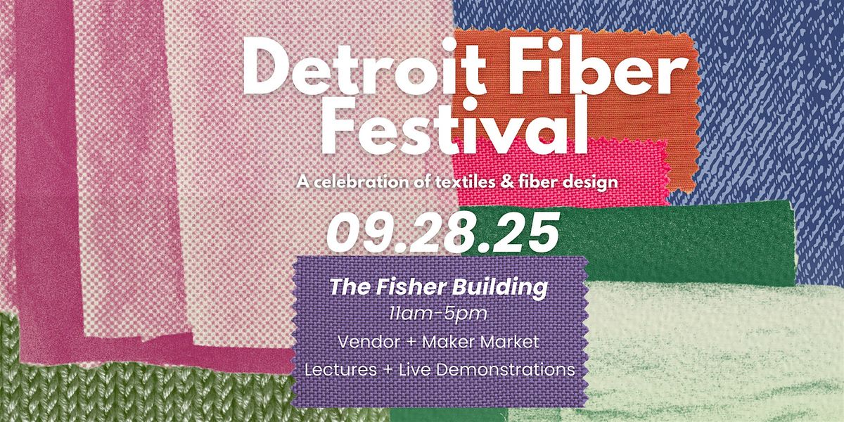 Detroit Fiber Festival