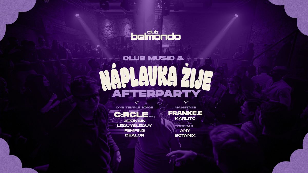 N\u00e1plavka \u017dije Afterparty \/ Belmondo Olomouc - 3 stages 