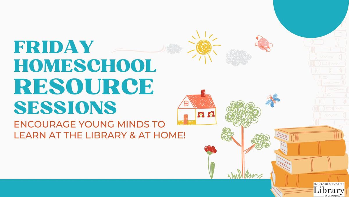 Friday Homeschool Resource Sessions