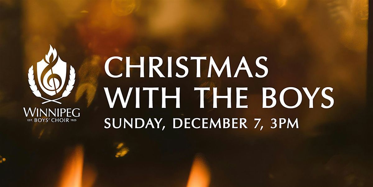Winnipeg Boys' Choir presents: Christmas with the Boys