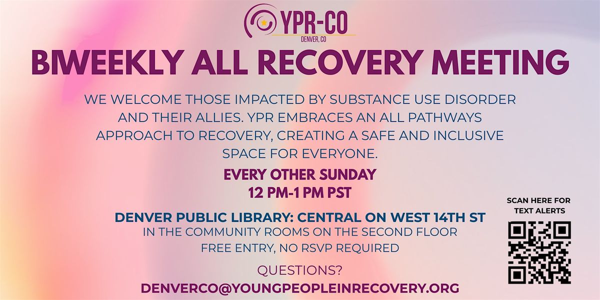 Biweekly All Recovery Meeting - Denver, CO