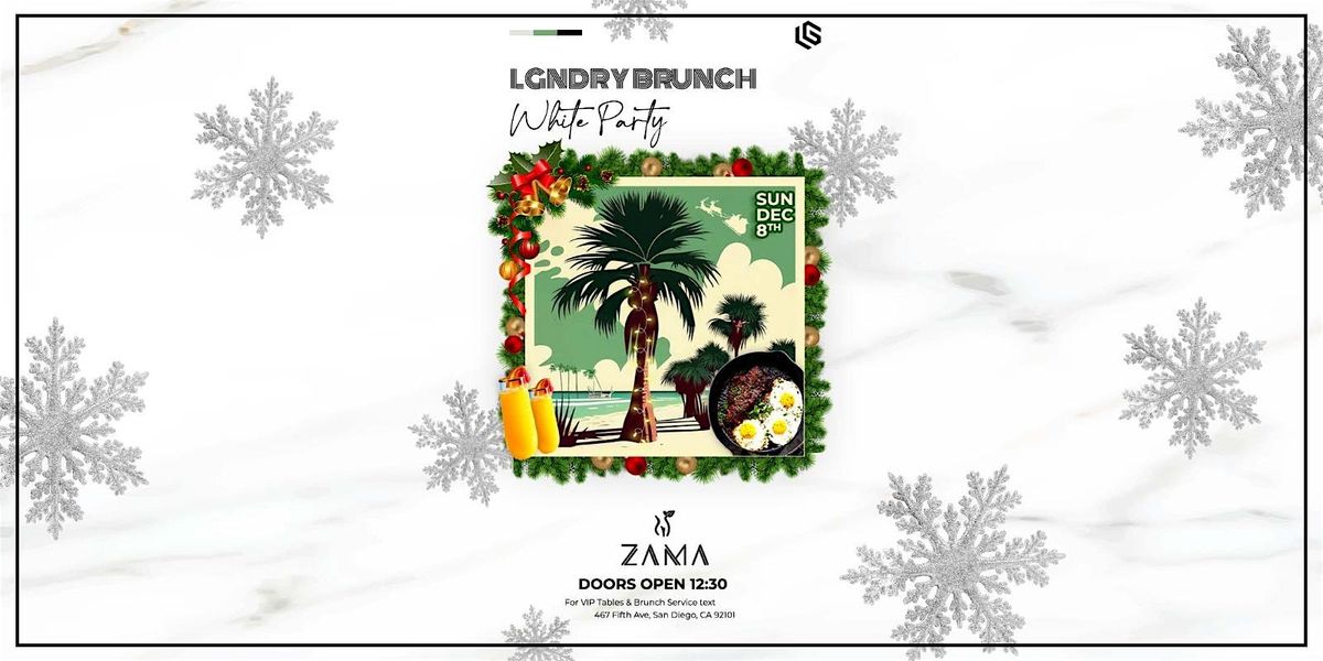 LGNDRY Group Presents: LGNDRY Brunch  @ Zama