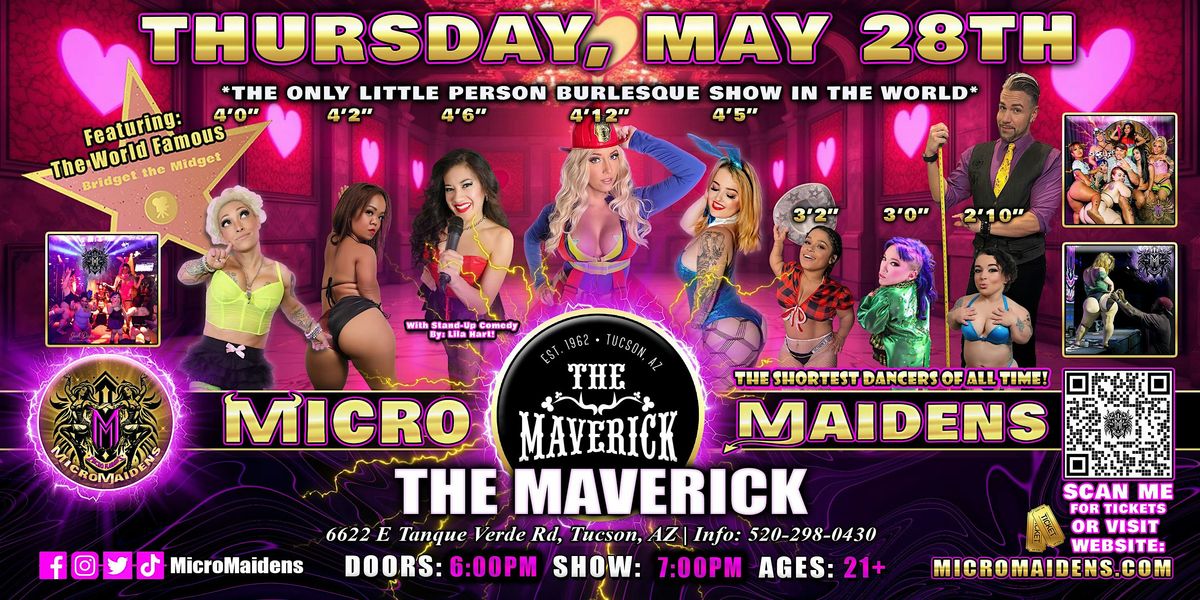 Tuscon, AZ - Micro Maidens Dwarf Dancers @ The Maverick