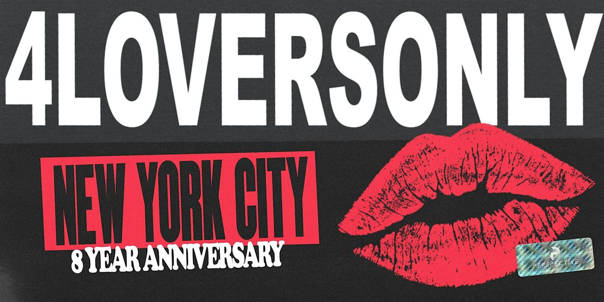 4  Lovers Only: Eight Year Anniversary