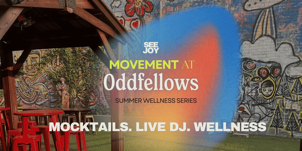 Movement at Oddfellows | A Summer Wellness Series