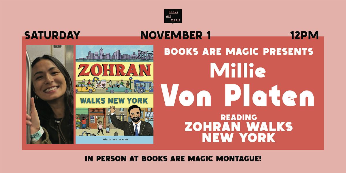 In-Store: Storytime w\/ Millie Von Platen: Zohran Walks New York