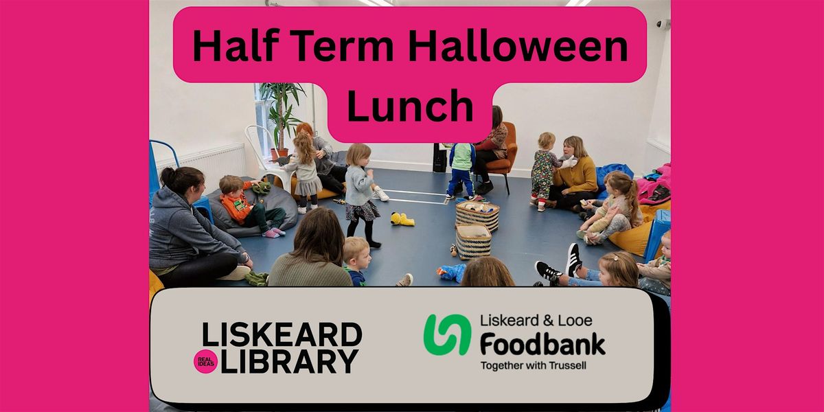 Half Term Halloween Lunch