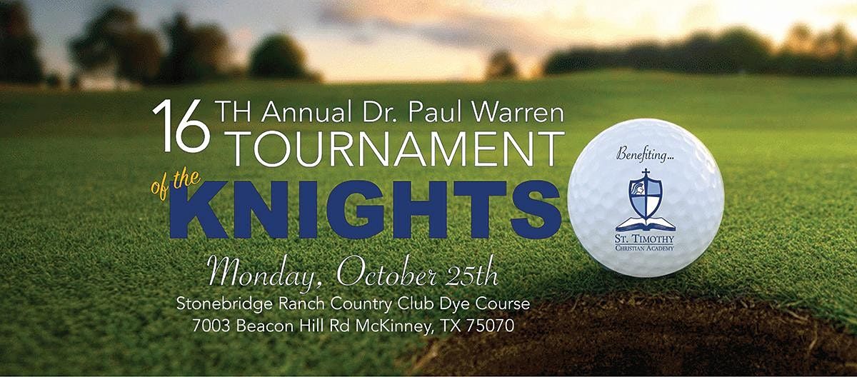 16th Annual Dr. Paul Warren Memorial Tournament of the Knights
