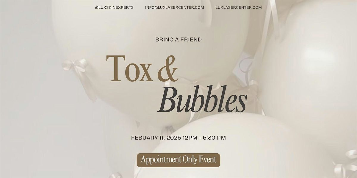 Tox & Bubbles Event