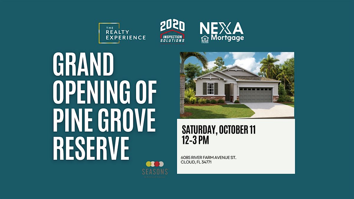 GRAND OPENING: PINE GROVE RESERVE BY RICHMOND AMERICAN HOMES