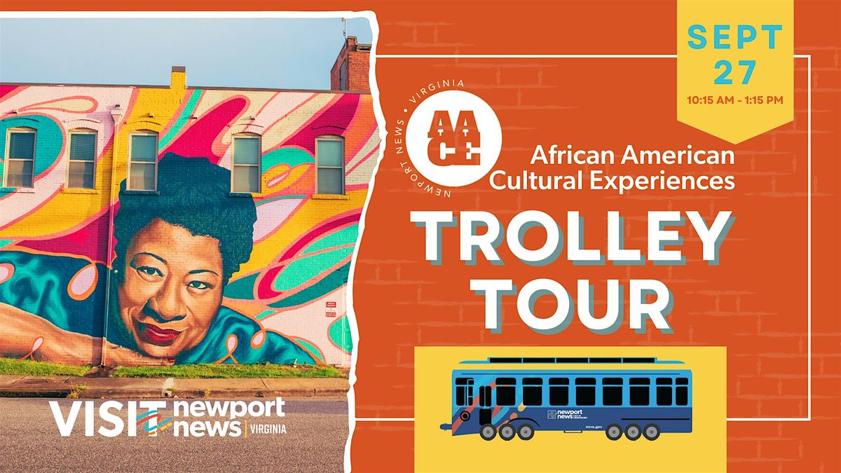 African American Cultural Experiences Trolley Tour