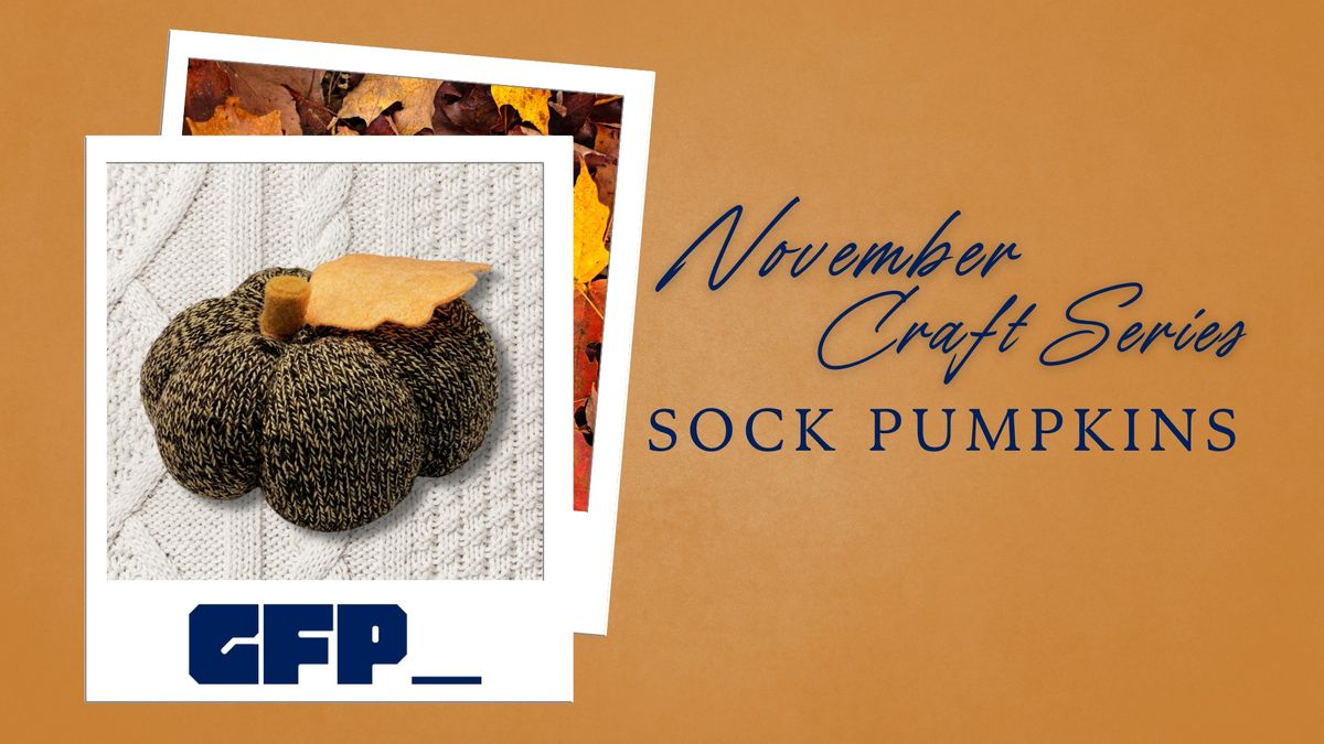 November Craft Series: Sock Pumpkins