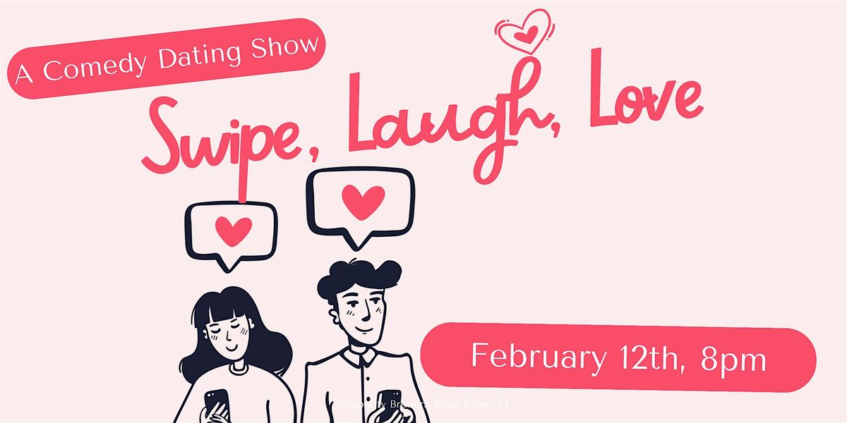 Swipe, Laugh, Love- Speed Dating and Comedy Show