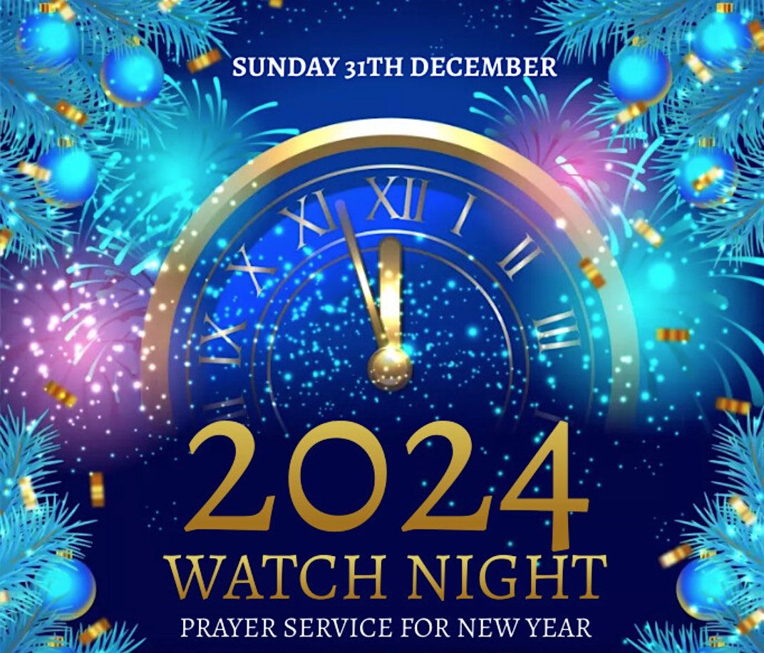 New Year's Eve Watch Night Servicw