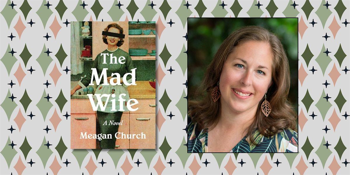 Meagan Church - The Mad Wife