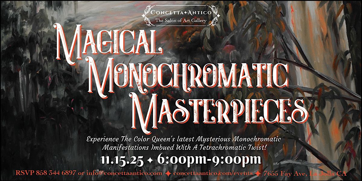MAGICAL MONOCHROMATIC MASTERPIECES