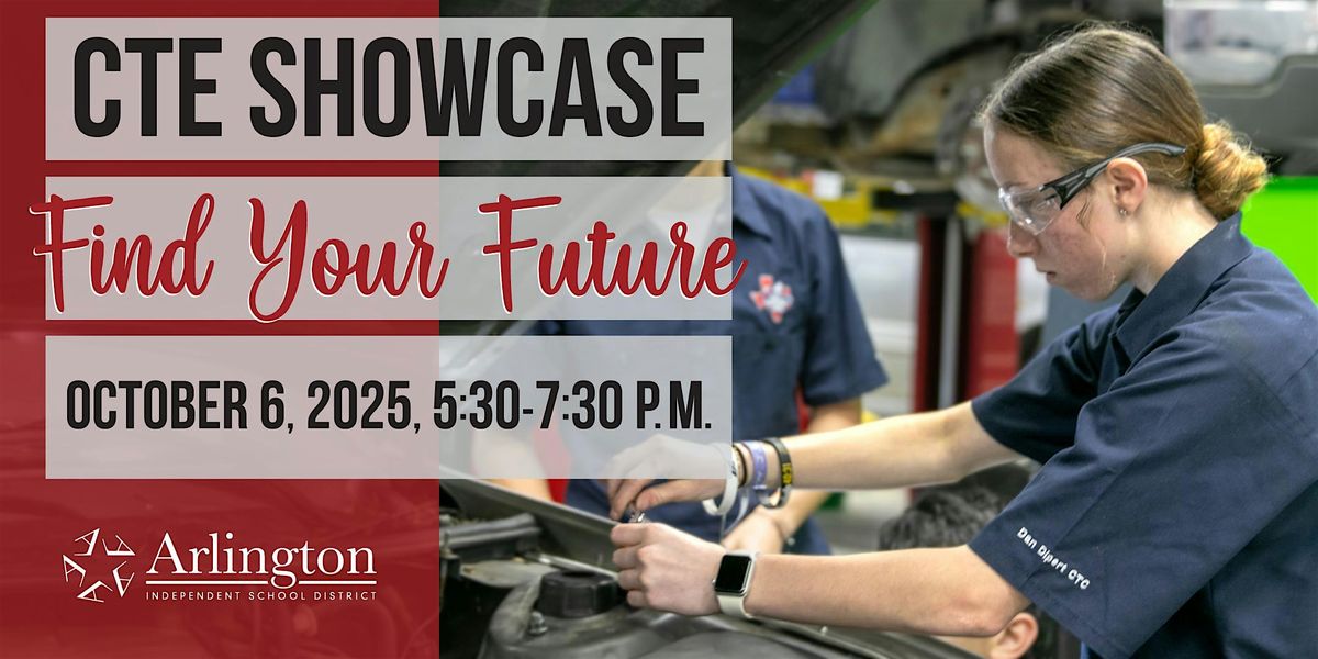 Career and Technical Education (CTE) Showcase 2025