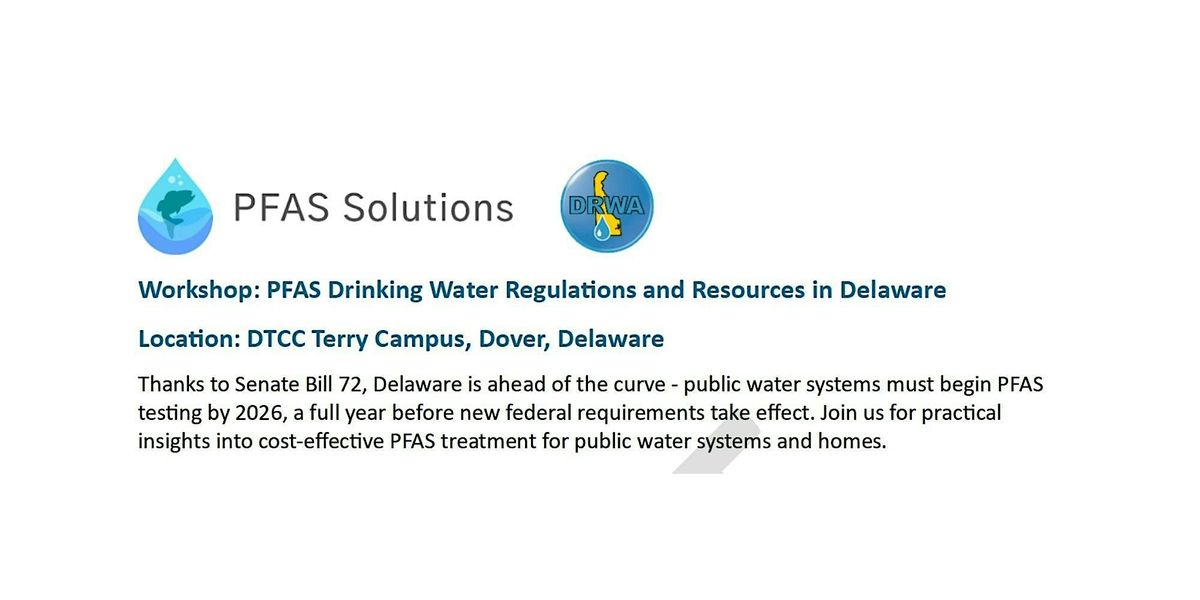 Workshop: PFAS Drinking Water Regulations and Resources in Delaware