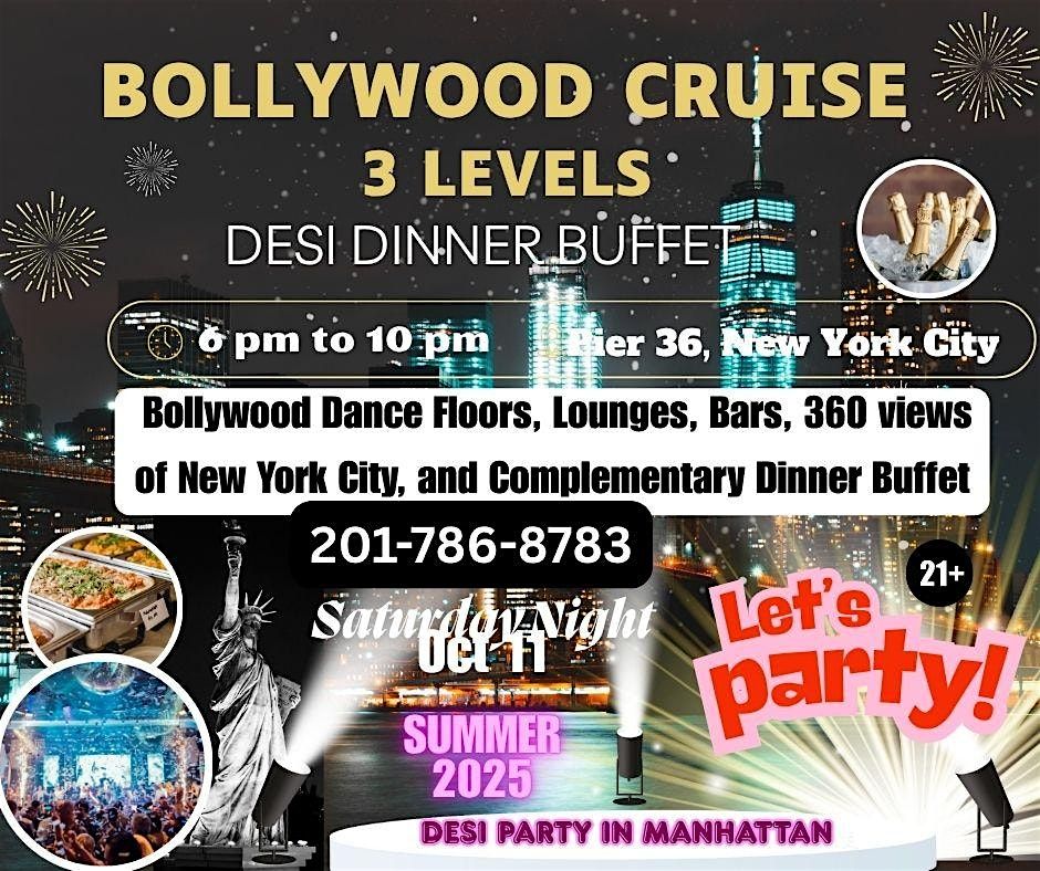 Desi Cruise Party and Desi Dinner Buffet Saturday Night  OCT 11