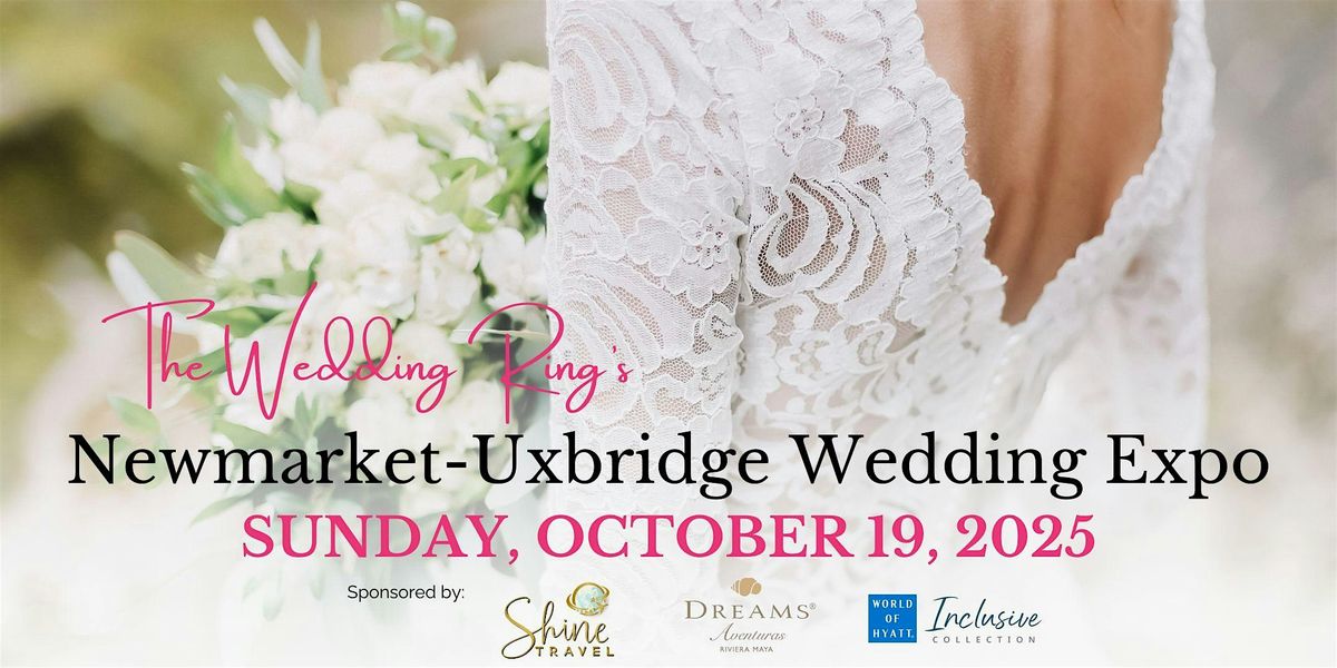 Newmarket-Uxbridge Wedding Expo Fall 2025
