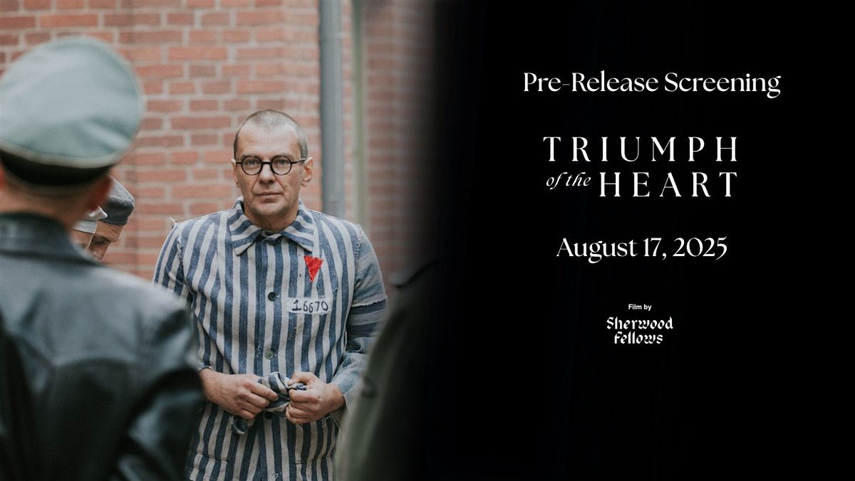 Triumph of the Heart-Early Access with Special Content-AMC Columbus Park