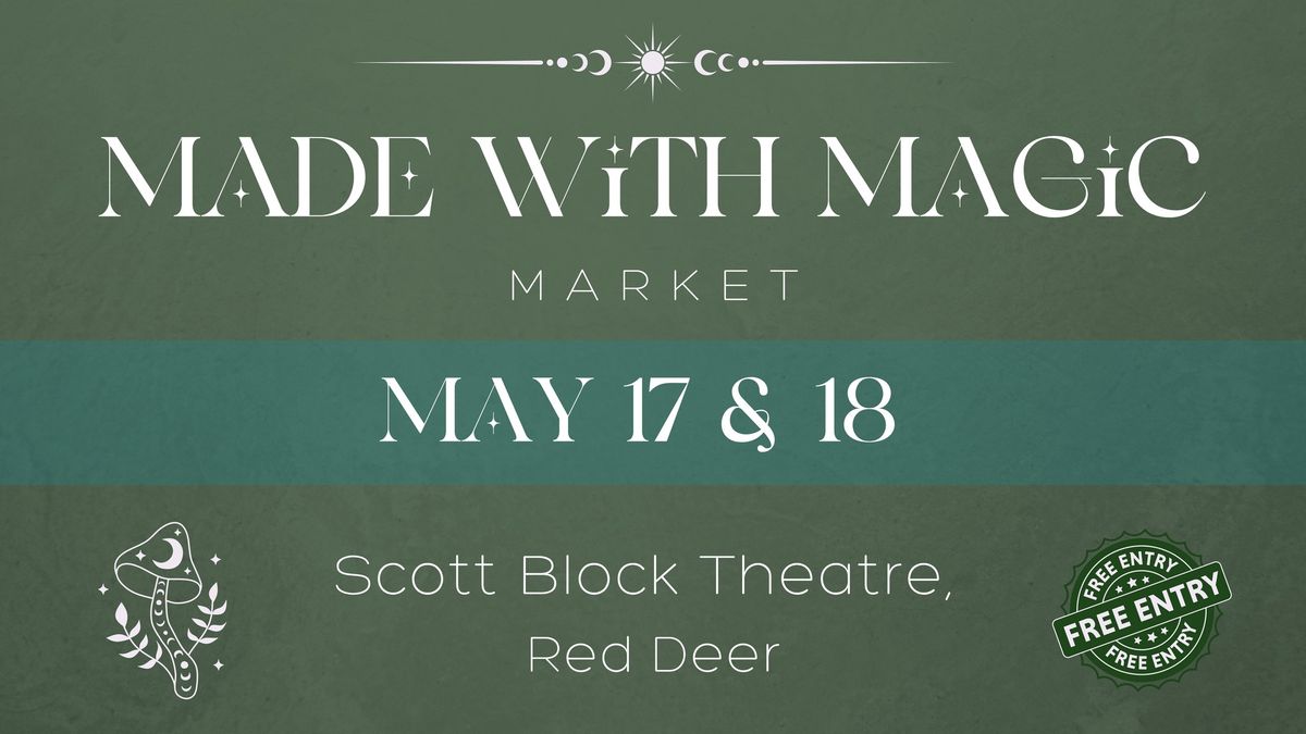 Made With Magic Market @ Scott Block Theatre