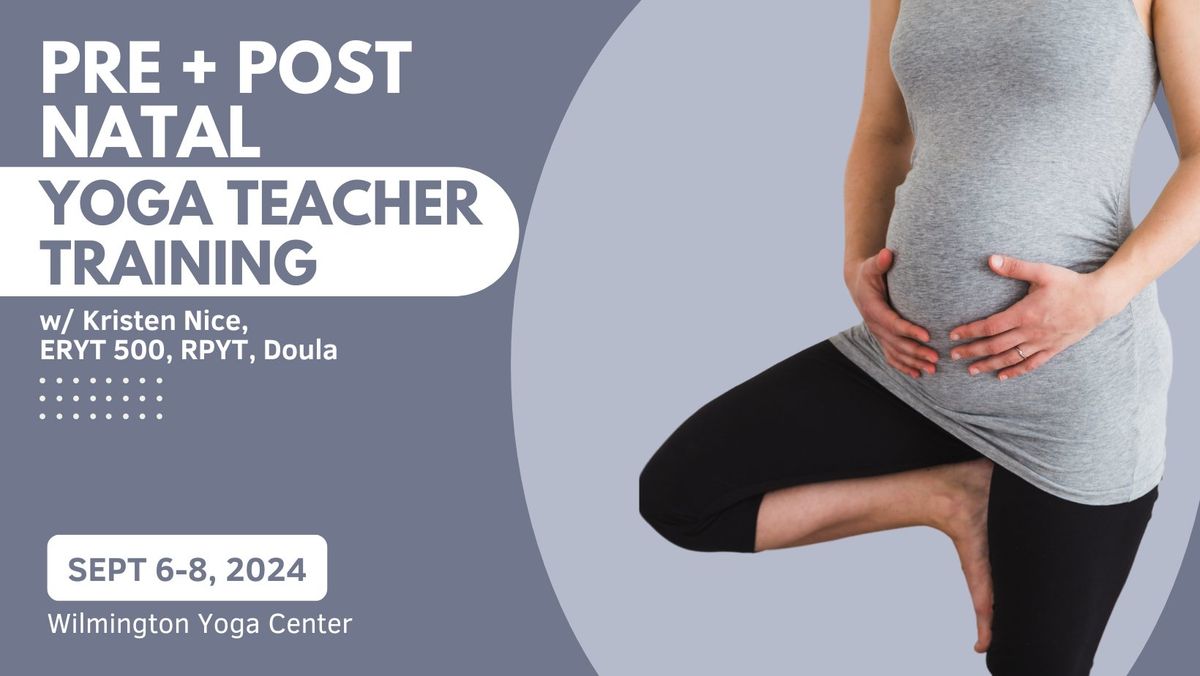 Pre + Post Natal Yoga Teacher Training w\/ Kristen Nice