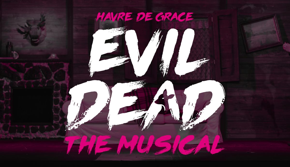 The STAR Centre presents: Evil Dead the Musical