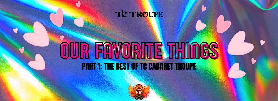 TC Cabaret Presents: 4th Anniversary Celebration \u2013 Our Favorite Things