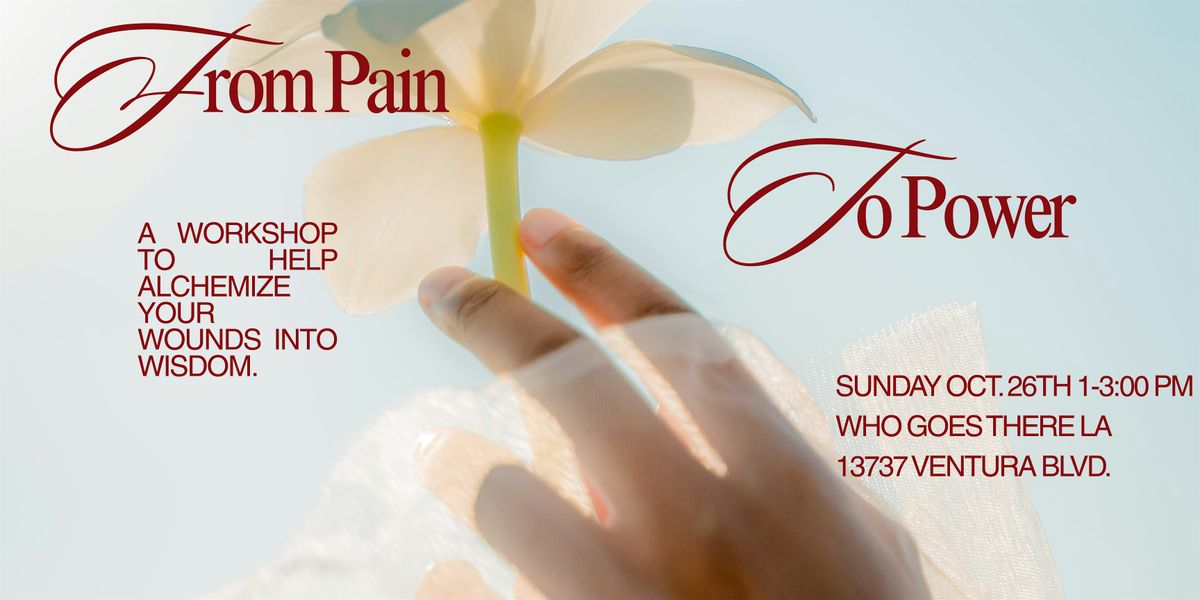 From Pain to Power
