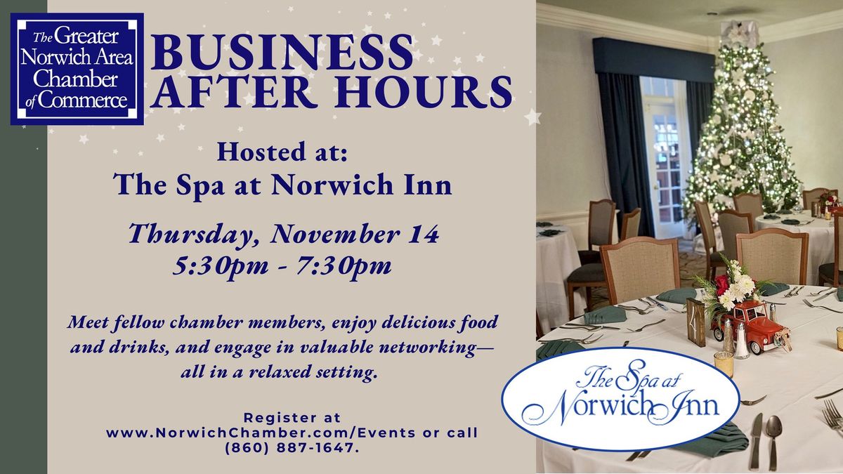 Business After Hours at The SPA AT NORWICH INN