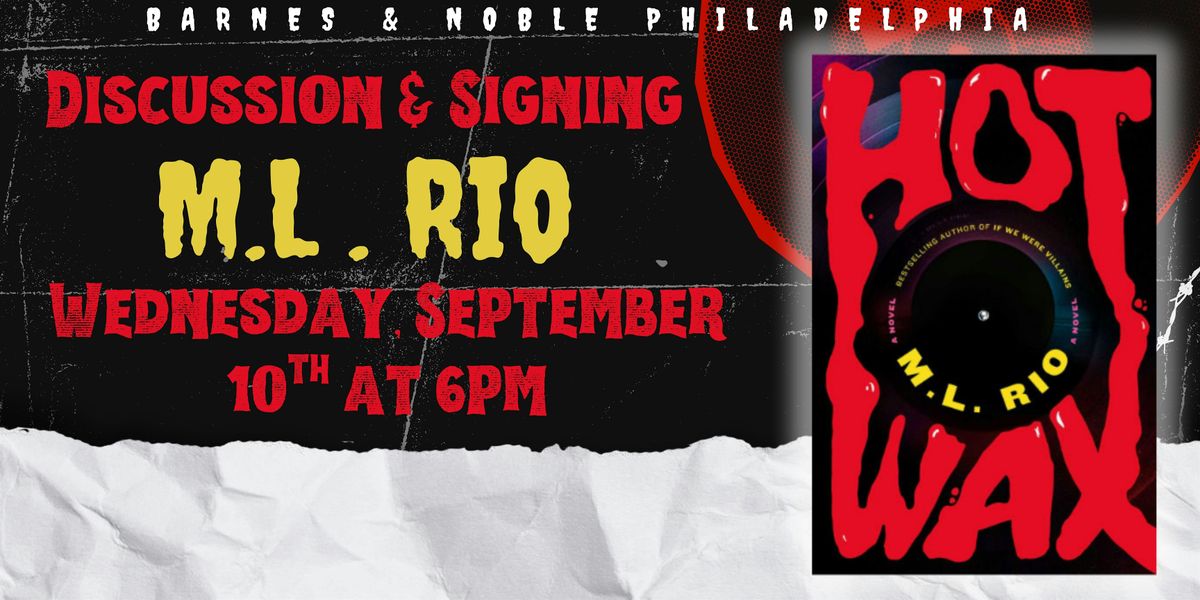 M.L. Rio celebrates HOT WAX on September 10th at 6pm -  B&N Philly
