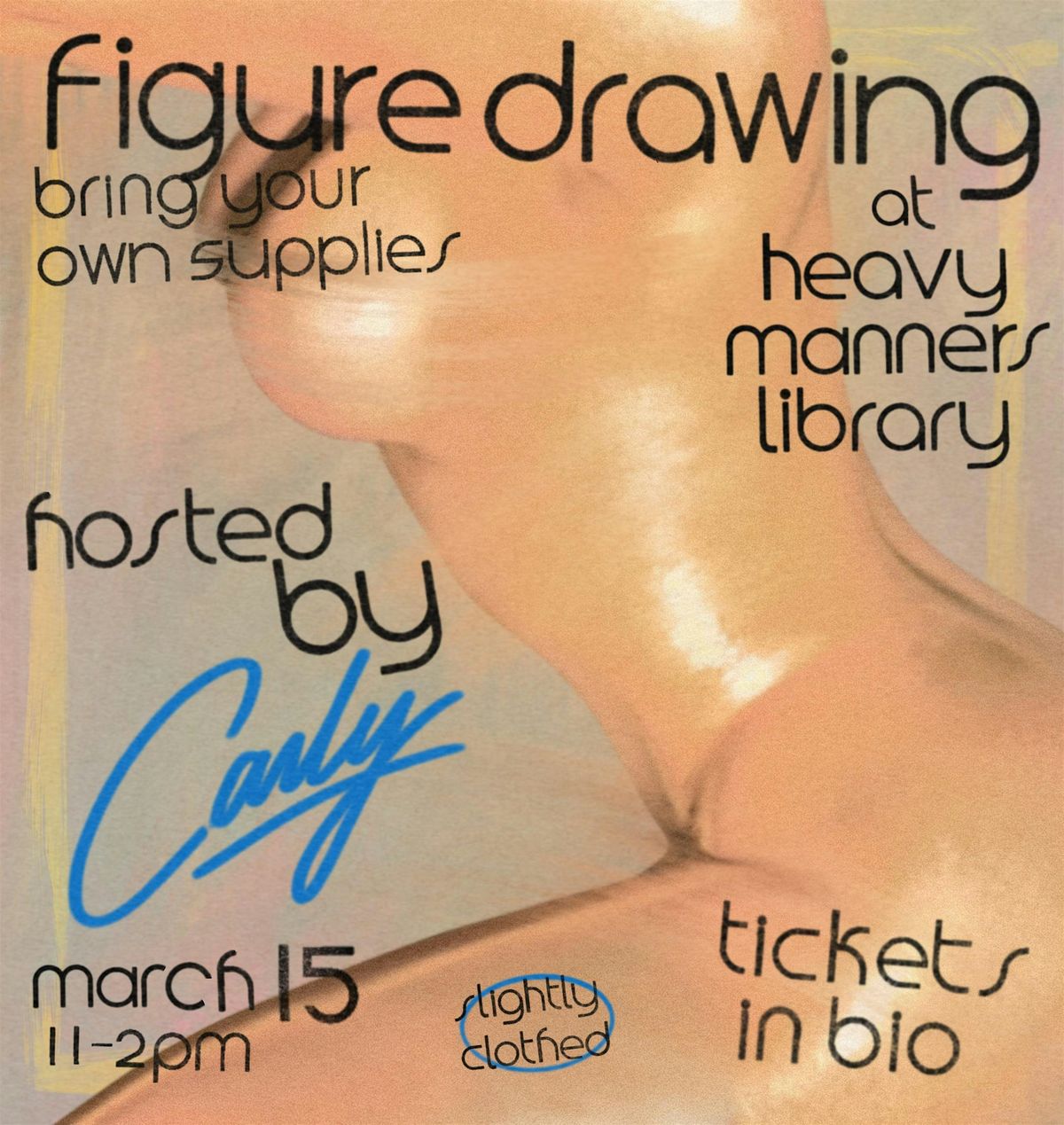 Clothed Figure Drawing at Heavy Manners w\/ Carly Jean Andrews (3\/15)